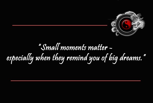 Quote small moments